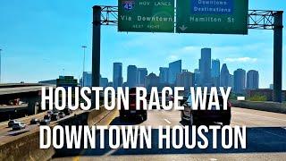 Former Houston Raceway to Downtown Houston Drive with me on a Houston Highway