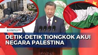 Detik-Detik Presiden Tiongkok Xi Jinping Akui Negara Palestina