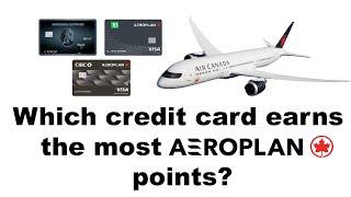 Which credit card earns the most Aeroplan points?