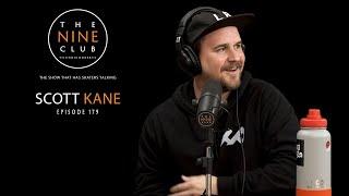 Scott Kane  The Nine Club With Chris Roberts - Episode 179