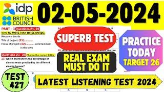 IELTS Listening Practice Test 2024 with Answers  02.05.2024  Test No - 427