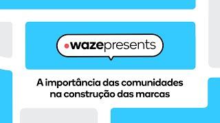 Get to Know Waze