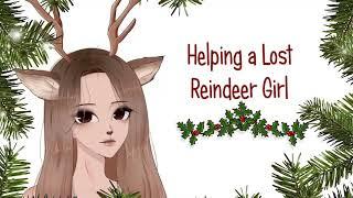 Helping a Lost Reindeer Girl  ASMRRoleplayGender NeutralF4ASouthern Accent