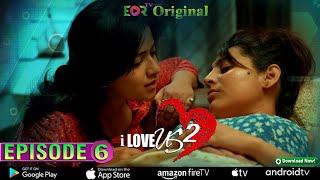 I Love Us 02 Episode 06   LGBTQ Romantic Web Series  EORTV Originals