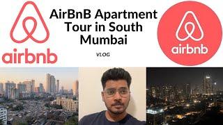 AirBnB Apartment Tour in South Mumbai Vlog  Sea View High Rise Apartment in Mumbai  AirBnB Listing