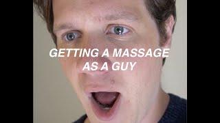 getting a massage as a guy
