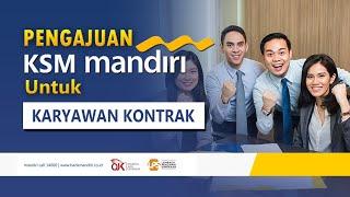 Pengajuan Pinjaman KSM Mandiri Untuk Karyawan Kontrak