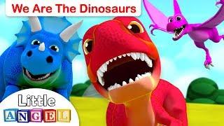 We are the Dinosaurs  Baby T-Rex 10 Little Dinosaurs  Dinosaur Song by Little Angel