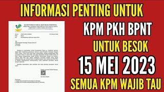 PENTING  MULAI BESOK 15 MEI 2023 SEMUA KPM PKH BPNT WAJIB TAU TERKAIT PENCAIRAN PKH BPNT PLUS BONUS