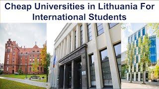 CHEAP UNIVERSITIES IN LITHUANIA FOR INTERNATIONAL STUDENTS NEW RANKING