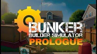 Bunker Builder Simulator Prologue - gameplay walkthrough