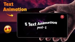 Text animation effects in kinemaster   part-2  Kinemaster tutorial