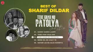 Best Of Sharif Dildar  Jukebox  Punjabi Songs 2024  Finetouch Desi Tadka