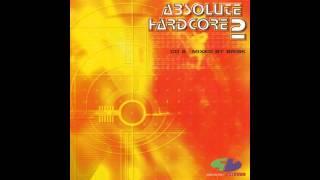 Absolute Hardcore 2 - CD2 Mixed by Brisk Full Album