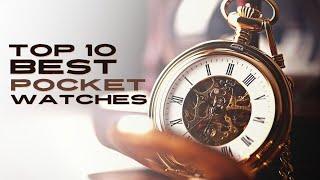 Top 10 Best Pocket Watches for 2024 Worth Money ⌚