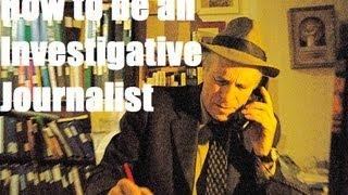 How to be an Investigative Journalist Greg Palast
