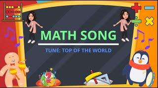 Math Song - Motivational Song for Kids Tune Top of the World