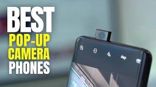 Top 5 Best Pop-up Camera Phones Of 2023