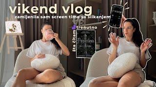 vikend vlog  mini šoping šta čitam zamijenila sam screen time sa slikanjem pokušala 