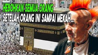 BIKIN GEGER  Setelah Orang  Ini Sampai Di Tanah Suci Ternyata Ini  KISAH NYATA