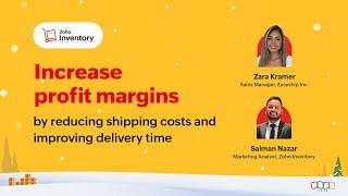 Increase profit margins by reducing shipping costs and improving delivery time - December 2023