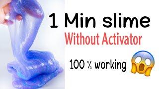 slime without activator  how to make slime without activator and borax  slime in 1 minute