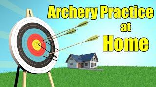 Archery Practice at Home - Archery Lessons