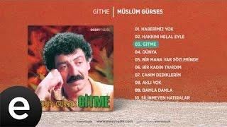 Müslüm Gürses - Gitme Official Audio