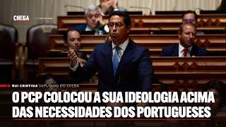 O PCP colocou a sua ideologia acima das necessidades dos portugueses