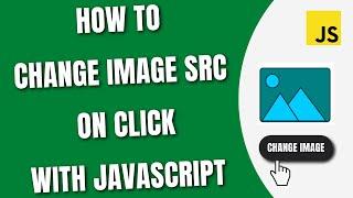 How to change image src on click using JavaScript HowToCodeSchool.com