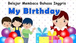 Membaca Kalimat Bahasa Inggris My Birthday  Reading Practice for Kids