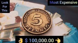  $ 100000.00  do you have one  very rare and valuable error coin 5 Pfennig Germany worth money