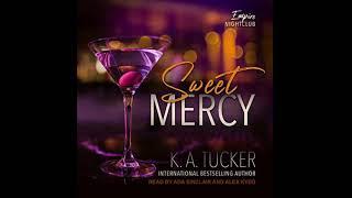 Sweet Mercy Empire Nightclub #1 - K.A. Tucker