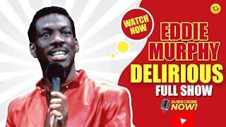 Eddie Murphy - Delirious - Full Show The Funniest Standup Comedy Special of All Time