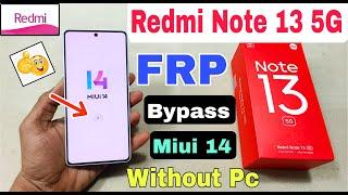 Redmi Note 13 5G FRP Bypass Miui 14  Redmi Note 13 5G Google Account Bypass Without Pc  Frp Unlock