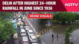 Delhi Rain Today  Drone Visuals Of Delhi After Torrential Rain Breaks 88-Year-Old Record