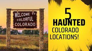 Unveiling Colorados Most Haunted and Creepy Locations Top 5 Paranormal Hotspots
