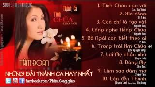 Những Bài Thánh Ca Hay Nhất Của TÂM ĐOAN.webm