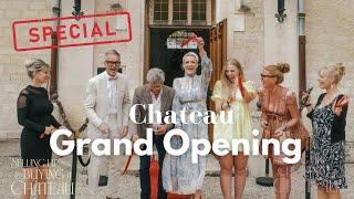 Our BIG CHATEAU GRAND OPENING  It’s done