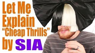 What does Cheap Thrills by Sia mean?  Song Lyric Meanings