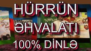 HÜRRÜN ƏHVALATI 100%DİNLƏYİN OCAQ NECAT AĞA