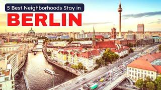 Where to Stay in Berlin Germany 5 Best Neighborhoods & Areas to Stay in Berlin for First Timers