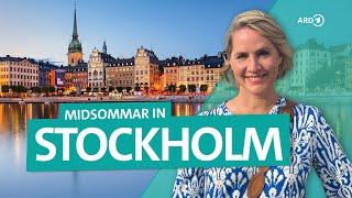 Stockholm und Schärengarten Mittsommer in Schwedens Hauptstadt  Wunderschön  ARD Reisen