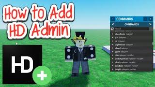 How to Add HD Admin to Your Game in Roblox Studio 2024