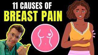 Doctor explains 11 causes of BREAST PAIN plus potential WARNING SIGNS