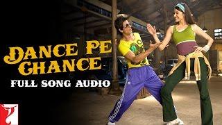 Dance Pe Chance - Full Song Audio  Rab Ne Bana Di Jodi  Shah Rukh Khan  Anushka  Sunidhi  Labh