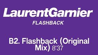 Laurent Garnier - Flashback Original Mix Official Remastered Version