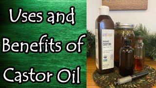 Uses and Benefits of Castor Oil