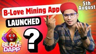 Blove Dapp Mining App  B love Mining app Launch update  B love mining app