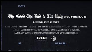 RIO Feat Misha B - The Good The Bad & The Ugly - Behind the scenes @Rioowyamean